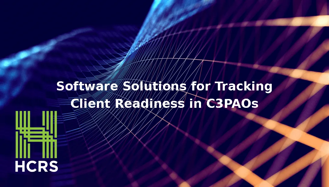 Software solutions for tracking client readiness in C3PAOs.