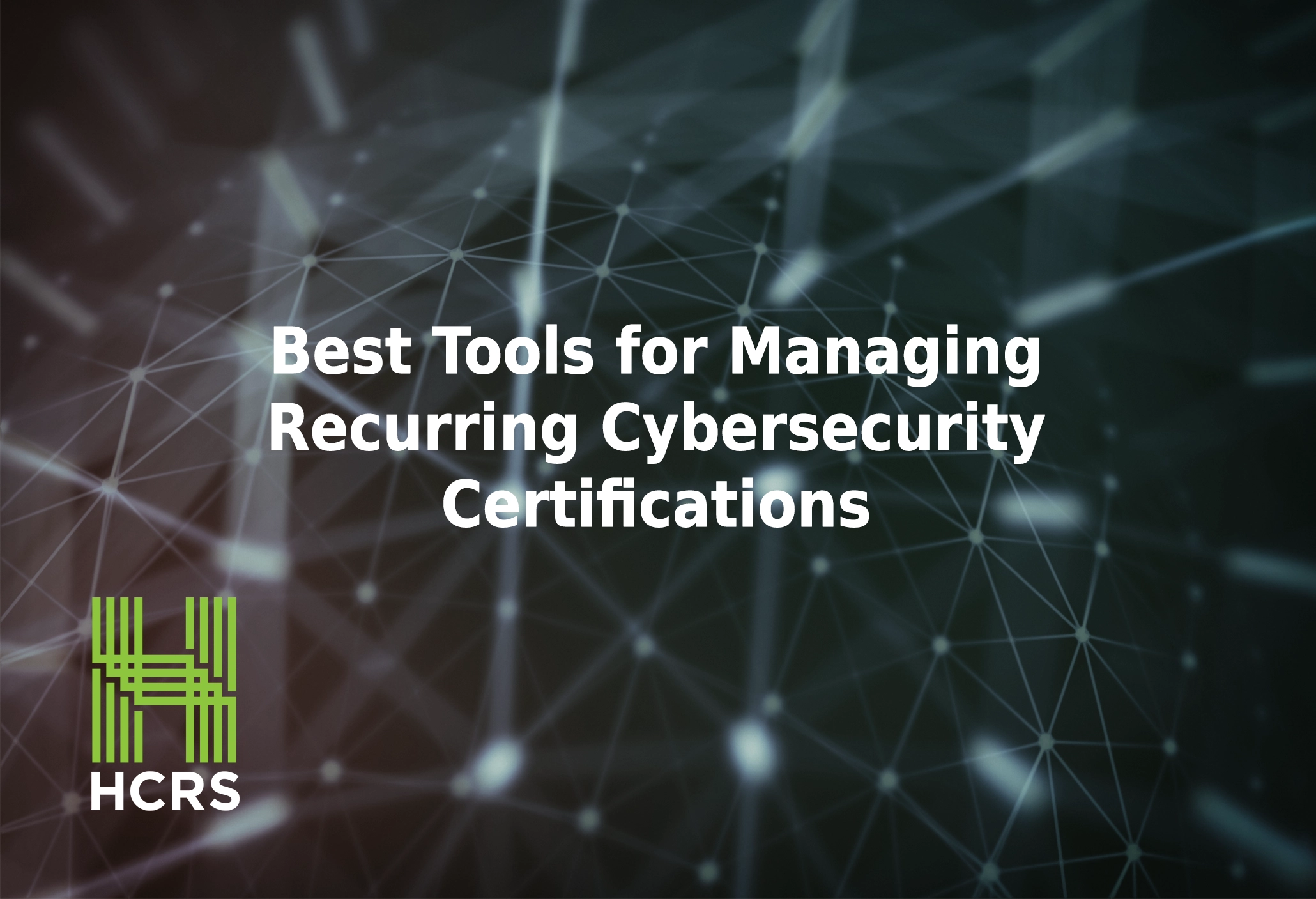 Best tools for managing recurring cybersecurity certifications.