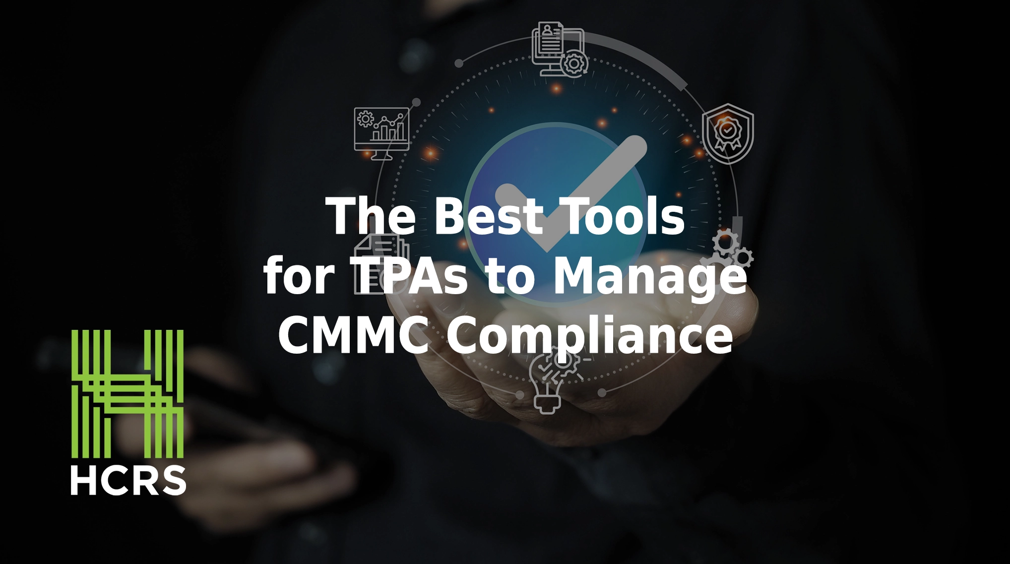 Best tools for TPAs to manage CMMC compliance.