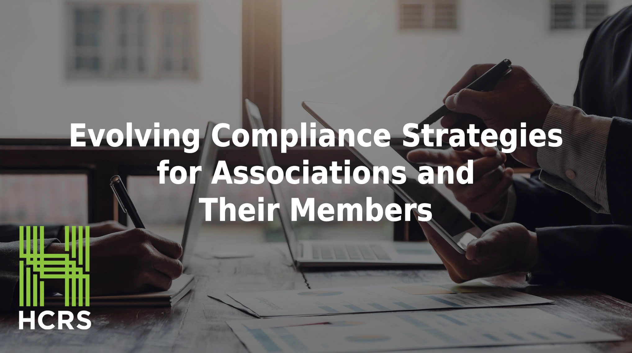 Evolving compliance strategies for associations and their members.