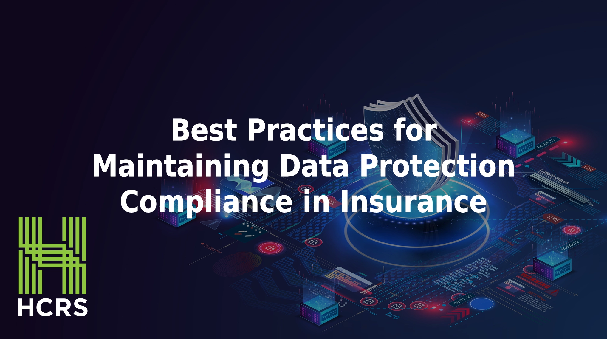 Best practices for maintaining data protection compliance in insurance.