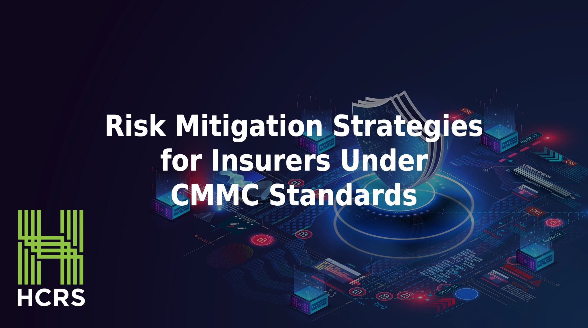 Risk mitigation strategies for insurers under CMMC standards.