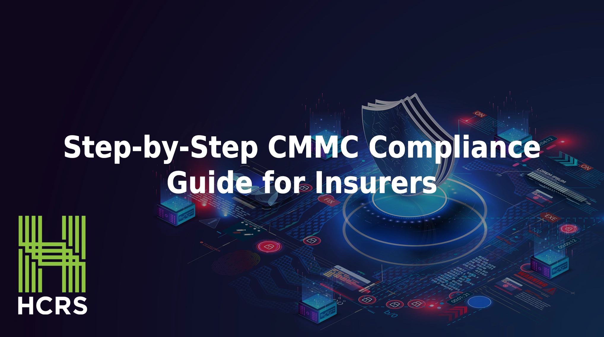 Step-by-step CMMC compliance guide for insurers.