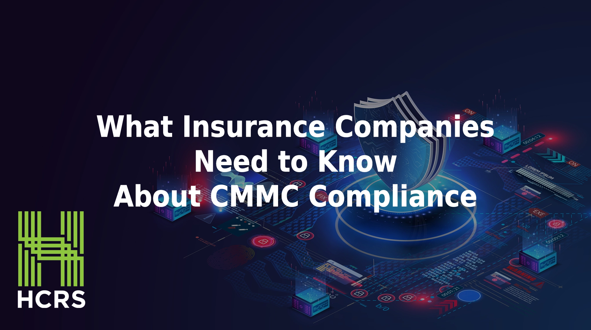 What insurance companies need to know about CMMC compliance.